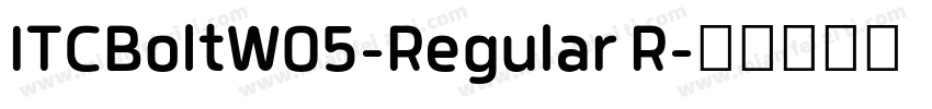ITCBoltW05-Regular R字体转换